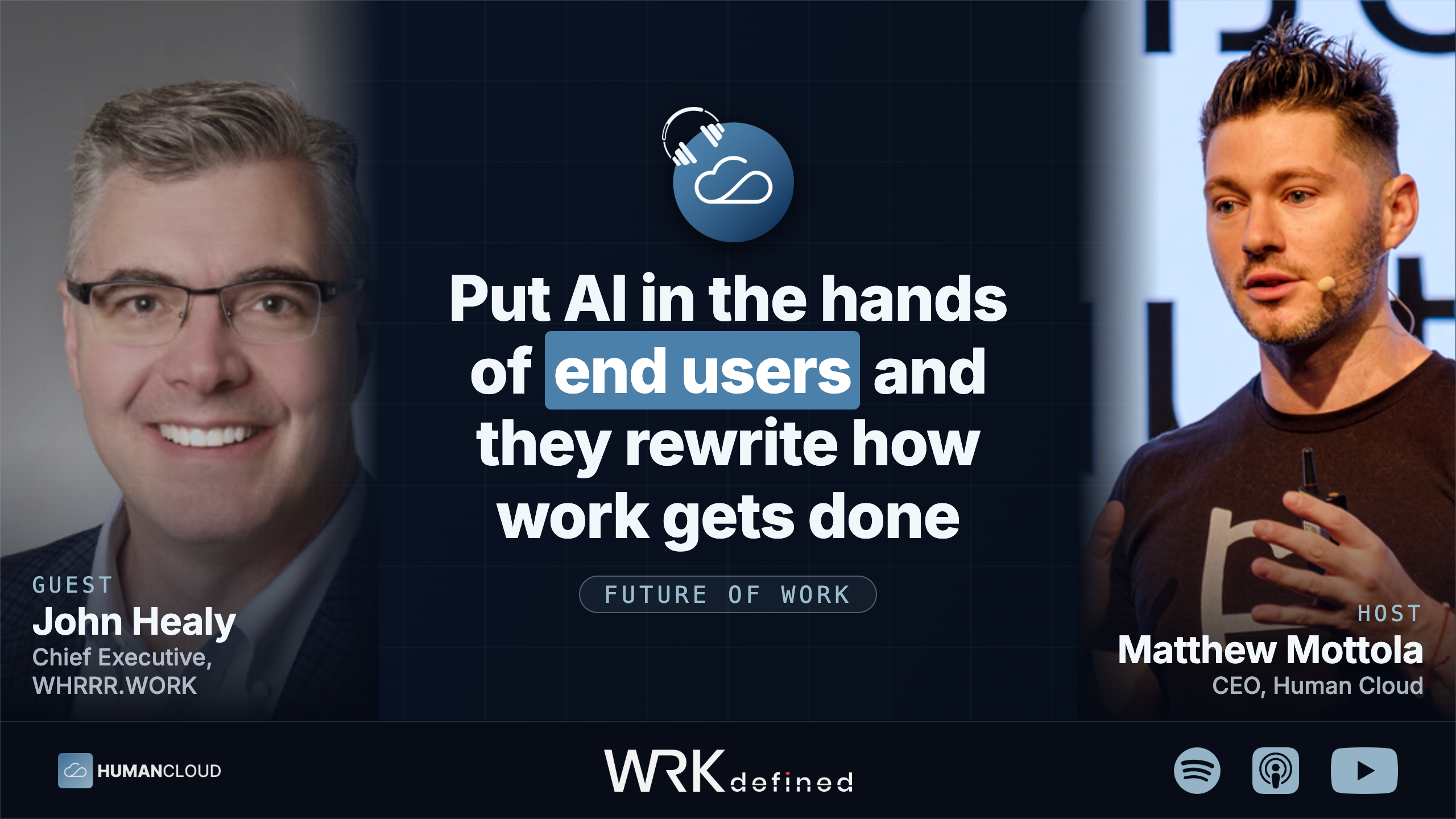 Put AI in the hands of end users and they rewrite how work gets done - John Healy, Chief Executive, WHRRR.WORK
