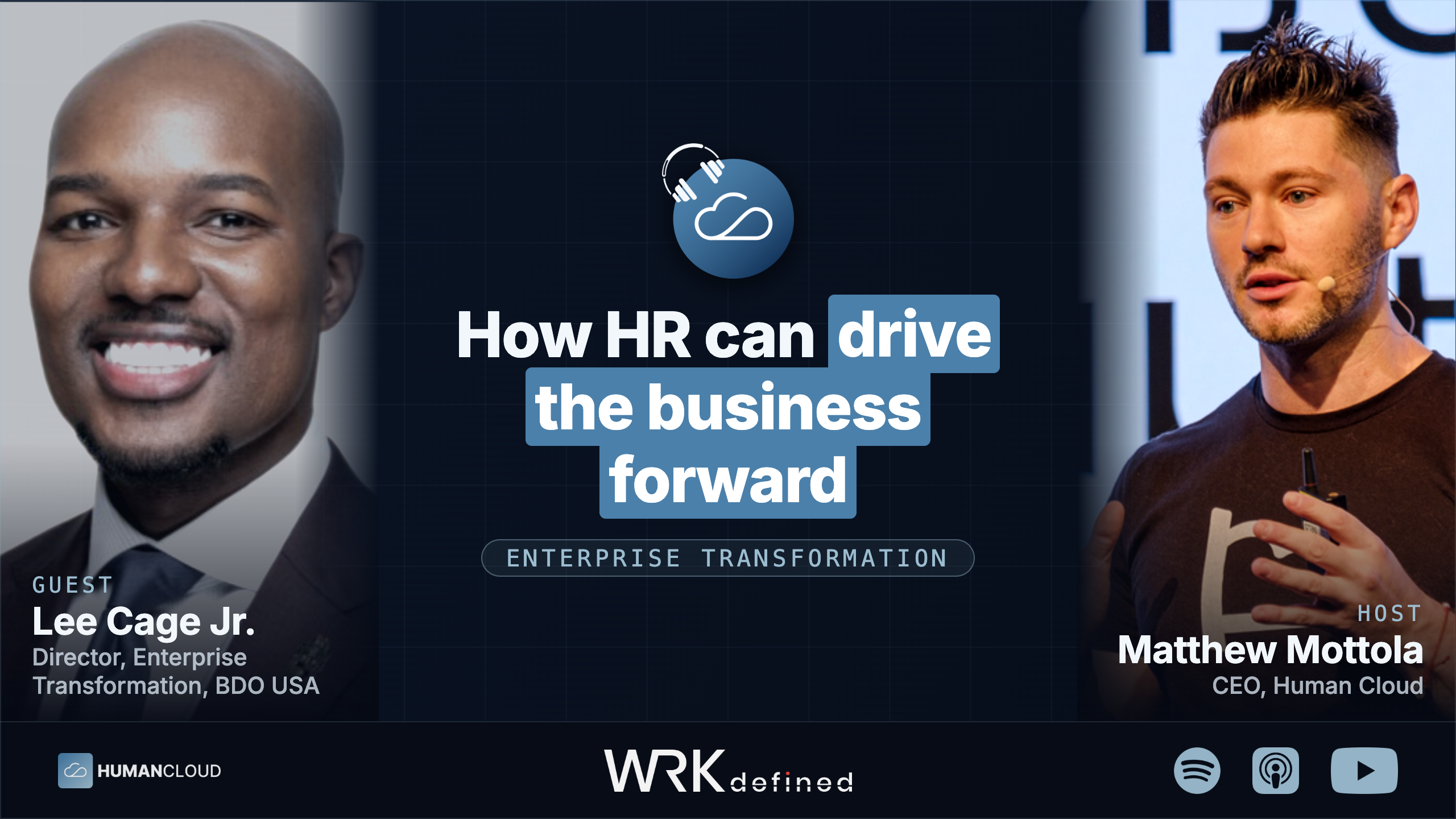 How HR can drive the business forward - Lee Cage Jr., Director, Enterprise Transformation, BDO USA