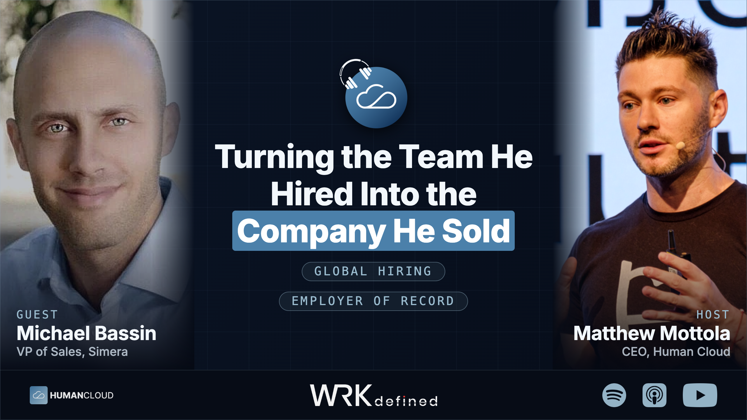 Turning the Team He Hired Into the Company He Sold. Michael Bassin, VP of Sales, Simera