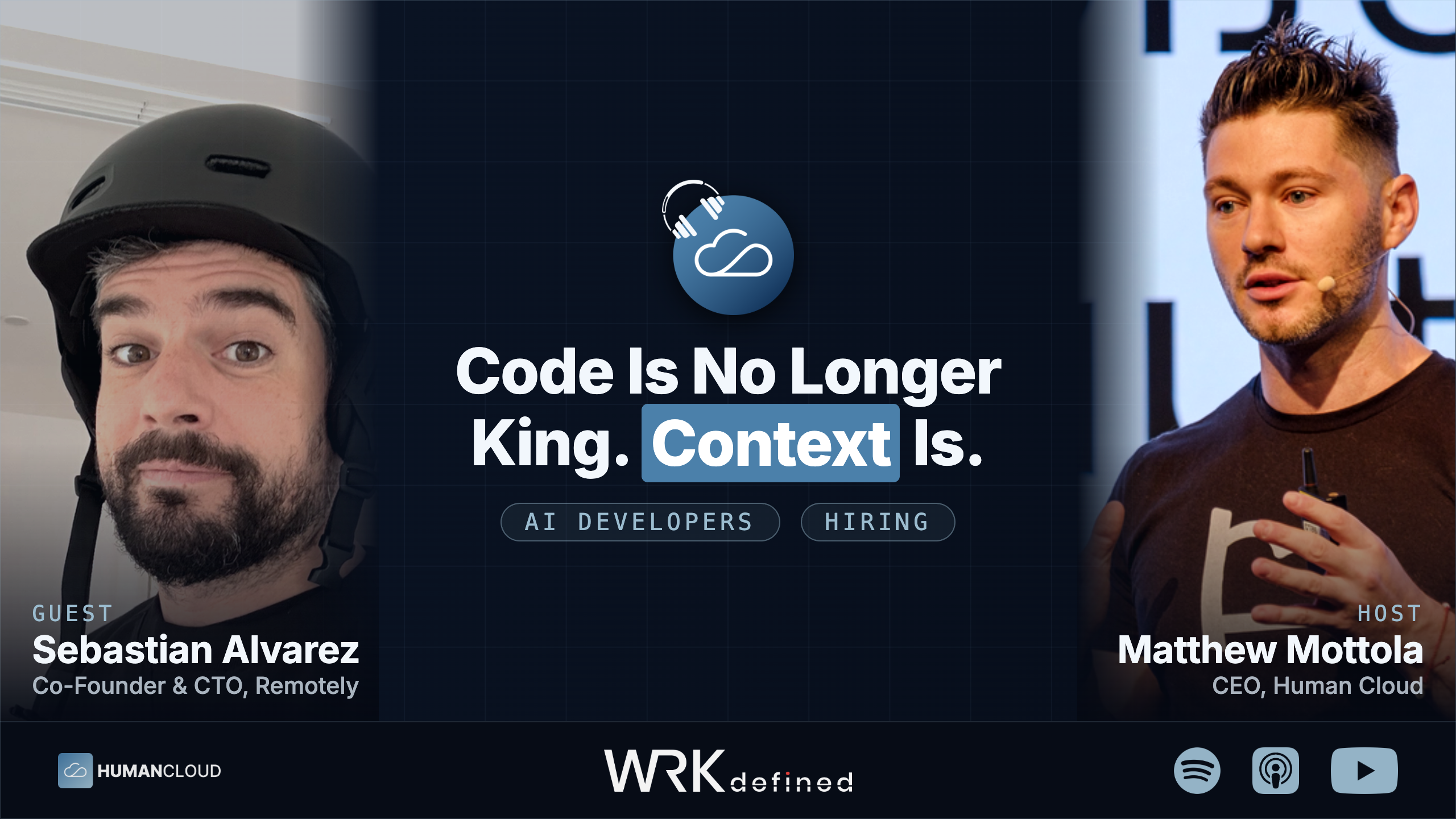 Code is no longer king. Context is. - Sebastian Alvarez, Co-Founder and CTO, Remotely