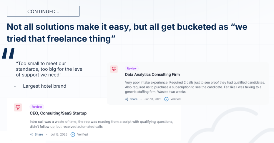 Not all solutions make it easy, but all get bucketed as we tried that freelance thing