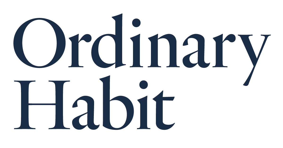 Ordinary Habit